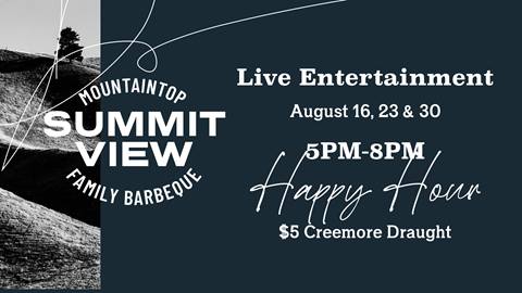 Live Entertainment August 16, 23 & 30 5PM-8PM Happy Hour $5 Creemore Draught