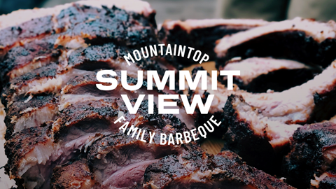 SUMMIT VIEW MOUNTAINTOP FAMILY BARBEQUE
